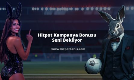 Hitpot Kampanya Bonusu Seni Bekliyor